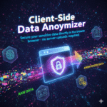 Client-side data anonymization tool interface showing secure data processing