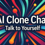Vibrant image of AI Clone Chat tool with bold "AI Clone Chat" text and "Talk to Yourself" subtitle