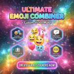 Ultimate Emoji Combiner and Custom Sticker Maker Tool - Create Viral Social Media Stickers