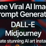 Vibrant image of Free Viral AI Image Prompt Generator tool with DALL-E and Midjourney"